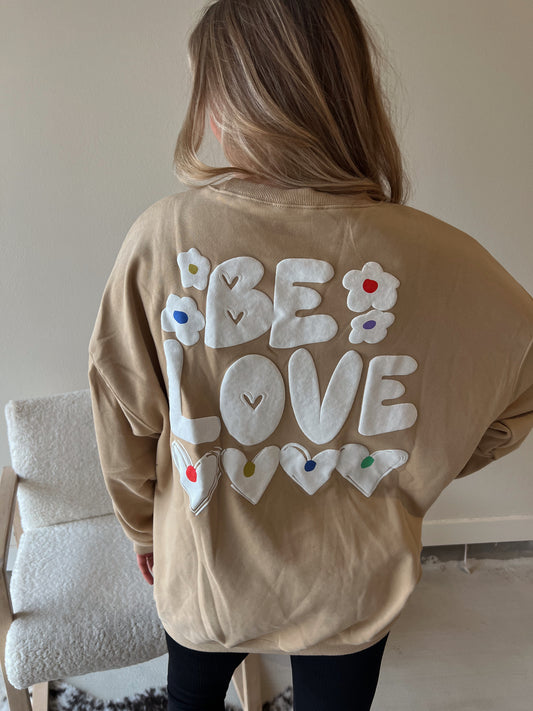 Be Love Sweatshirt